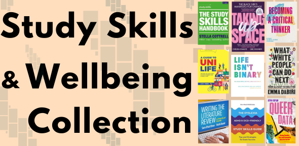 Text: Study Skills and Wellbeing. Visuals: a collage of titles from the collection, arranged in a grod formation.
